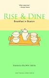 Rise & Dine: Boston: Breakfast in Boston (Rise & Dine)