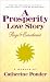 PROSPERITY LOVE STORY: Rags to Enrichment: a Memoir