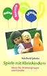Spiele mit Kleinkindern. Ideen f�r Krabbelgruppe und Familie