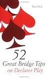 52 Great Bridge Tips in Declarer Play