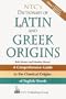 NTC's Dictionary of Latin and Greek Origins