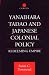 Book Yanihara Tadao and Japanese Colonial Policy: Redeeming Empire (Curzon Studies in East Asia)