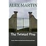 The Twisted Vine by Alex Martin