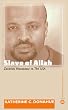 Slave of Allah: Zacarias Moussaoui vs The USA (Anthropology, Culture and Society)