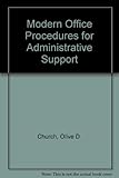 Modern office procedures for administrative support