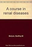 A course in renal diseases