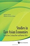 Studies in East Asian Economies: Capital Flows, Exchange Rates and Monetary Policy