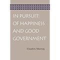 In Pursuit: Of Happiness and Good Government