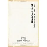 Secondhand Jesus: TRADING RUMORS OF GOD TO A FIRSTHAND FAITHby Glenn Packiam