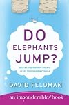 Do Elephants Jump? (An Imponderables Book)