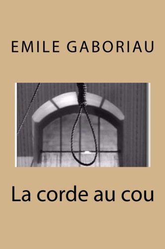 La corde au cou (French Edition)