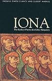Iona: The Earliest Poetry of a Celtic Monastery