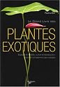 Le grand livre des Plantes exotiques