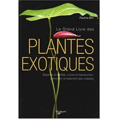 Le grand livre des Plantes exotiques