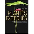 Le grand livre des Plantes exotiques