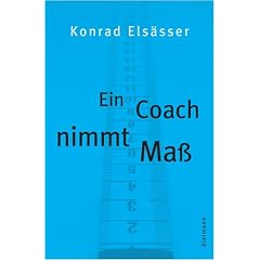 Ein Coach nimmt Ma�: Ein Handbuch