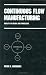 Continuous Flow Manufacturing (Manufacturing Engineering and Materials Processing)