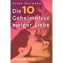 Die 10 Geheimnisse ewiger Liebe