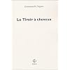 Le Tiroir � cheveux