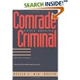 Comrade Criminal: Russia`s New Mafiya by  Stephen Handelman
