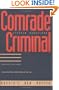 Comrade Criminal: Russia's New Mafiya
