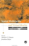 Spatial Multimedia and Virtual Reality