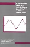 Sojourns And Extremes of Stochastic Processes (Wadsworth and Brooks/Cole Statistics/Probability Series)