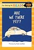 I'm Going to Read (Level 3): Are We There Yet? (I'm Going to Read Series)