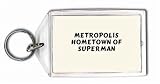 METROPOLIS Hometown of Superman Keychain