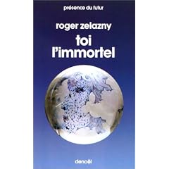 Toi, l'immortel