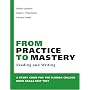 From Practice to Mastery