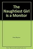 The naughtiest girl is a monitor