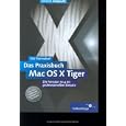 Das Praxisbuch Mac OS X Tiger