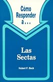 cover of Como Responder a las Sectas 