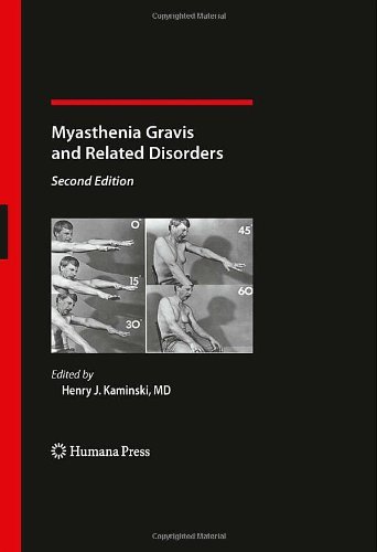 Myasthenia Gravis and Related Disorders (Current Clinical Neurology) [Hardcover] [2008] (Author) Henry J. Kaminski
