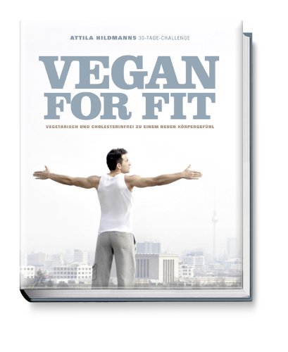 Produkt-Bild: Vegan for Fit. Attila Hildmanns 30-Tage-Challenge