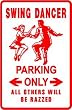 SWING DANCER PARKING 50's jitterbug new sign