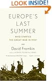 Europe's Last Summer: Who Started the Great War in 1914?