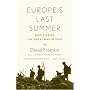 Europe's Last Summer: Who Started the Great War in 1914?