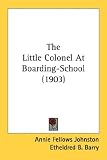 The Little Colonel At Boarding-School (1903)