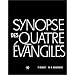 Synopse des quatre �vangiles, tome 1