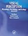 Visual Perception: Physiology, Psychology and Ecology