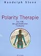 Polarit�tstherapie. Ganzheitliches Heilen durch harmonischen Energiefluss