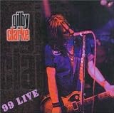 Gilby Clarke - 99 Live
