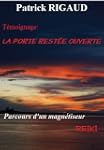 La porte rest�e ouverte