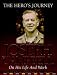The Hero's Journey: Joseph Campbell on His Life and Work
