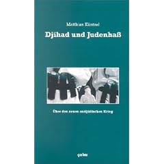 Djihad und Judenha�. �ber den neuen antij�dischen Krieg.