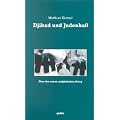 Djihad und Judenha�. �ber den neuen antij�dischen Krieg.