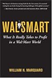 Wal-Smart: What It Really Takes to Profit in a Wal-Mart World