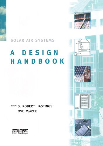 Solar Air Systems: A Design Handbook (Solar Air Systems Series)